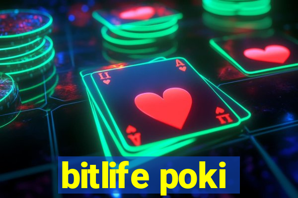 bitlife poki